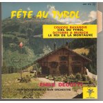 F�te au tyrol / coucou bavarois / ciel du tyrol / octobre a munich / le roi de la montagne /