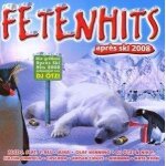 Fetenhits apres ski 2008