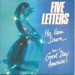 Five letters : ma keen dawn / have a good day america [vinyle 45 tours 7 ] 1980