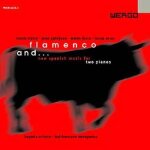 Flamenco and. . . : musique espagole pour 2 pianos de marco, guinjoan, barce & soler Flamenco and. . . : musique espagole pour 2 pianos de marco, guinjoan, barce & soler