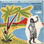 Folklore reunionnais n 4 : biguina coco / s�ga cagnard / sega la z'aile / diabolique sega
