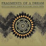 Fragments of a dream williams, john / pena, paco / inti - illimani