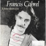Francis cabrel : je pense encore a toi / le petit gars [vinyle 45 tours 7 ] 1980