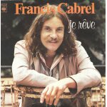 Francis cabrel : je r�ve (francis cabrel) 3'20 / souviens - toi de nous (francis cabrel) 3'26