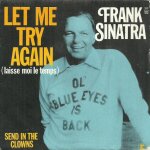 Frank sinatra : let me try again (laisse moi le temps) (caravelli, michel jourdan, paul anka, sammy cahn) ... Frank sinatra : let me try again (laisse moi le temps) (caravelli, michel jourdan, paul anka, sammy cahn) ...