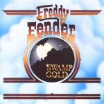 Freddy fender - swamp gold [compact discs]