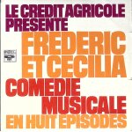 Frederic & ccilia - comdie musicale en huit episodes