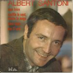 Mon fr�re (quand t'en auras assez) (a. santoni) 2'48 - ses dix sept ans (a. santoni) 1'40 / souffle le ...
