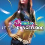 Fun radio - le son dancefloor ( 2cd + 1 dvd )