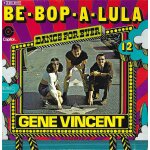 Gene vincent : dance for ever vol. 12 c 004 - 81170 : be - bop - a - lula (sheriff tex david / gene vincent) ...