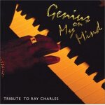 Genuis on my mind: tribute to ray charles