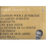 Georges brassens : iii 3 - chanson pour l'auvergant, les sabots d'h�l�ne, une jolie fleur, la l�gende ...