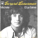 Grard lenorman : michle / et je t aime [vinyle 45 tours 7 ] 1976