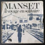 G�rard manset - il voyage en solitaire / un homme etrange - emi / pm 2c 004 - 13088 france 1975 - pochette ...