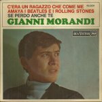 Gianni morandi : c'era un ragazzo che come me amaya i beatles e i rolling stones (migliaci - lusini) ...