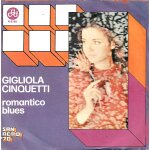Gigliola cinquetti : festival di sanremo 1970 - romantico blues (daniele pace - panzeri - pilat) / t'amo ...