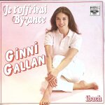 Ginni gallan - je t'offrirai byzance - 1984
