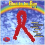 Glad to be gay vol. 4 (kylie minogue, jimmy somerville, lisa stansfield, space frog, erasure a. m. m. ...