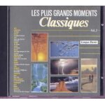 Les plus grands moments classiques vol. 2