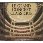 Le grand concert classique - strauss, debussy, mozart, holst, bach, grieg, berlioz, rchaikovsky, ravel. ... Le grand concert classique - strauss, debussy, mozart, holst, bach, grieg, berlioz, rchaikovsky, ravel. ...