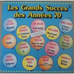 Les grands succ�s des ann�es 70. julio iglesias, dave, claude fran�ois, g�rard lenorman, david martial, ...