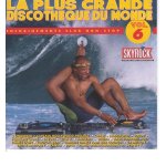 Plus grande discotheque du monde, la vol 6