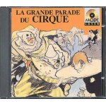 La grande parade du cirque