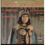 La grosse bete  la la  - adieu  adios  / cl�opatre  little egypt  - le carrosse blanc