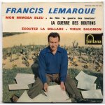 La guerre des boutons (chanson du film) / mon mimosa bleu / ecoutez la ballade / vieux salomon
