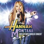 Hannah montana - best of both worlds concert