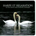 Harpe et relaxation: les plus beaux chefs