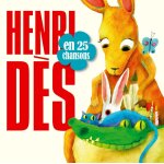Henri d�s en 25 chansons