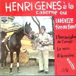 Henri genes a la caserne ou ladeveze tire au flanc - 1957