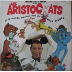 Henri salvador chante les aristochats et le monde merveilleux de walt disney