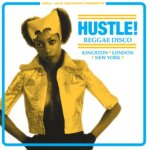 Hustle reggae disco kingston london new - york