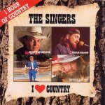 I love country : the singers I love country : the singers