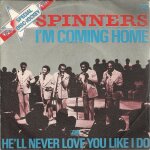 I'm coming home (t. bell - l. creed) 3'22 / he'll never love you like i do (b. sigler - m. bailey - w. ...