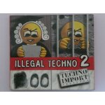 Illegal techno vol. 2