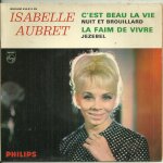 Isabelle aubret : c'est beau la vie (j. ferrat, cl. delecluse, m. senlis) 2'42 - la faim de vivre (m. ...