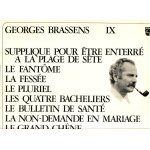 Ix - supplique pour etre enterr� a la plage de s�te, le fantome, la fess�e, le pluriel, les quatre bacheliers, ...