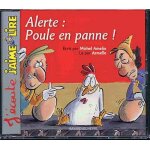 J'�coute j'aime lire vol. 10 : alerte, poule en panne