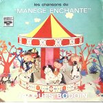 Jacques bodoin - les chansons du man�ge enchant� - 1965