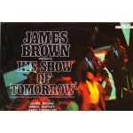 James brown presents his show of tomorrow James brown presents his show of tomorrow