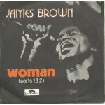 James brown : woman part. 1 (james brown) 3'30 / woman part. 2 3'30