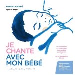 Je chante avec mon b�b� - avec 1 code de t�l�chargement audio