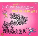 Je n'aime toujours pas le classique, mais ca j'aime bien !