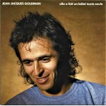 Jean - jacques goldman - elle a fait un bébé toute seul - tout petit monde - 45 tours - 1987 - Jean - jacques goldman - elle a fait un bébé toute seul - tout petit monde - 45 tours - 1987 -