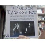 Jef gilson mes 16 annes de jazz avec jean - luc ponty jean - louis chautemps etc sfp