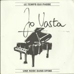 Jo vasta : le temps qui passe (jo vasta) / une rose sans epine (jo vasta)