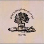 John barleycorn must die